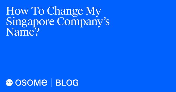 新加坡公司名称变更申请费用详解 - 第2张